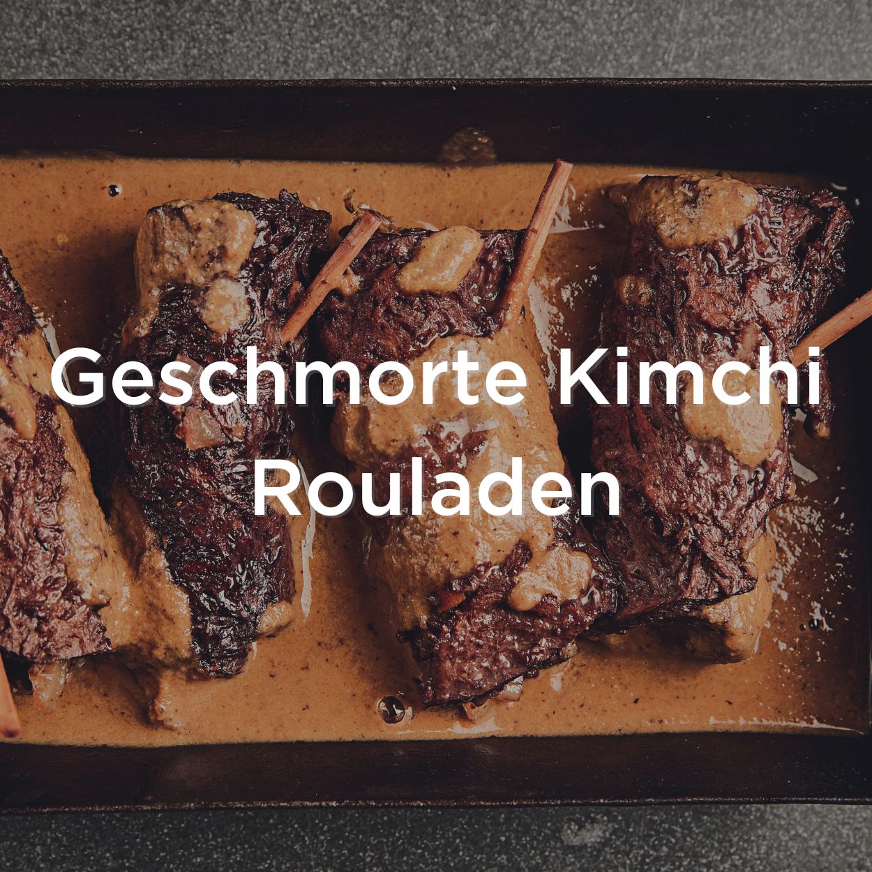 Geschmorte Kimchi Rouladen