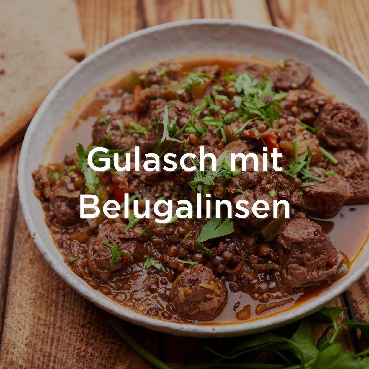 Gulasch mit Belugalinsen