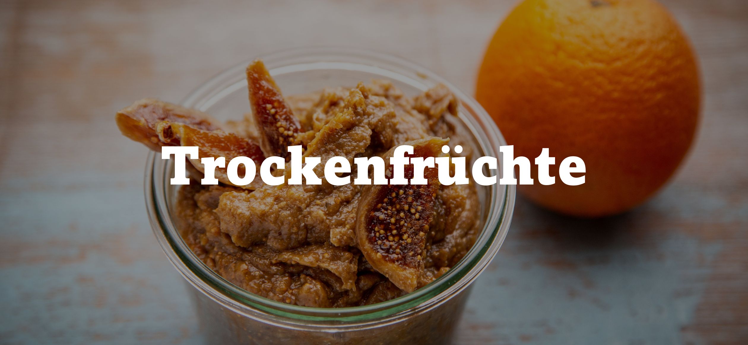 Trockenfrüchte kaufen Trockenfrüchte kaufen