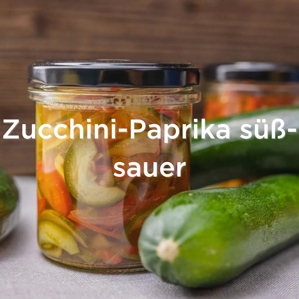Zucchini-Paprika süß-sauer